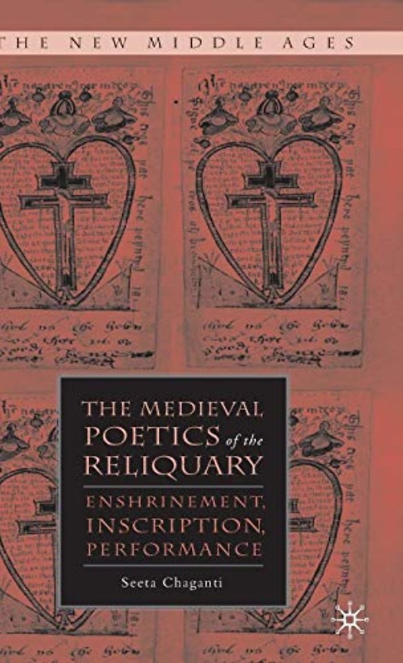 The Medieval Poetics of the Reliquary