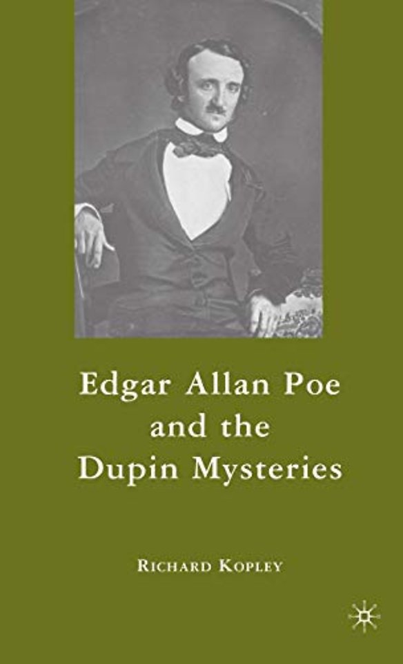 Edgar Allan Poe and the Dupin Mysteries