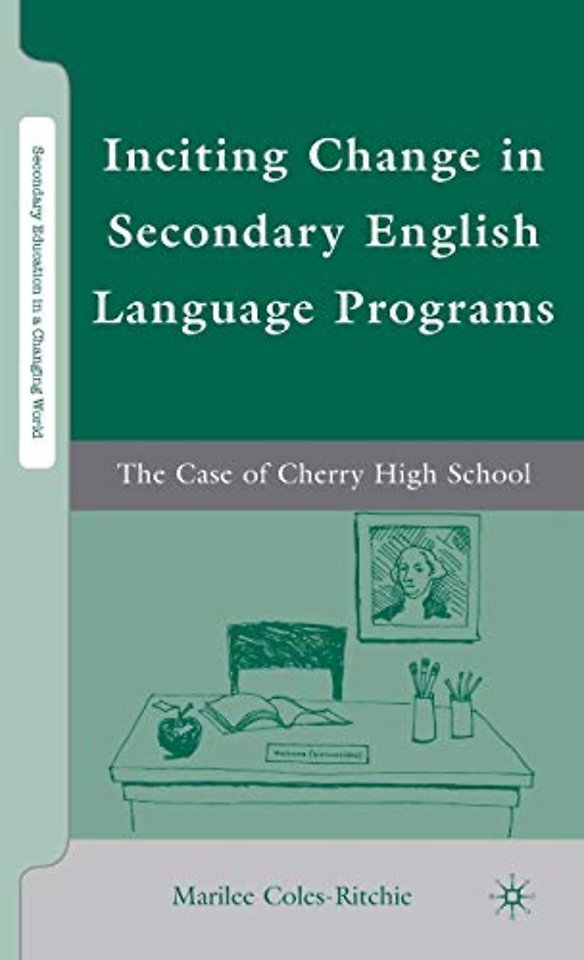 Inciting Change in Secondary English Language Programs