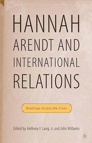 Hannah Arendt and International Relations