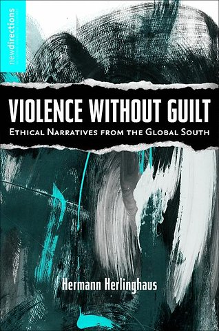 Violence without Guilt