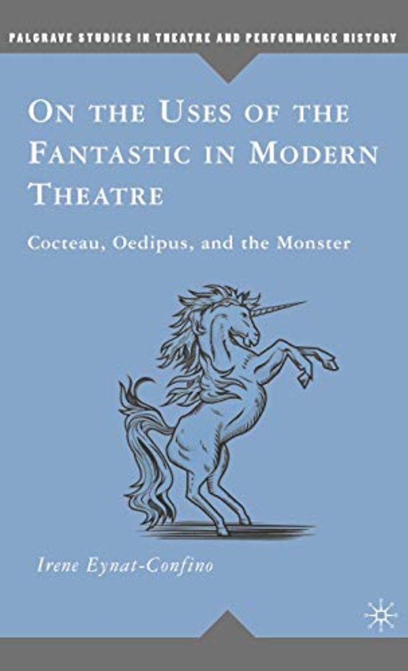 On the Uses of the Fantastic in Modern Theatre