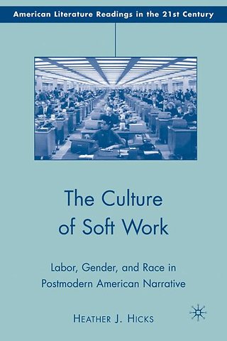 The Culture of Soft Work