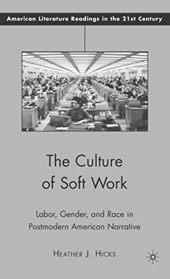 The Culture of Soft Work