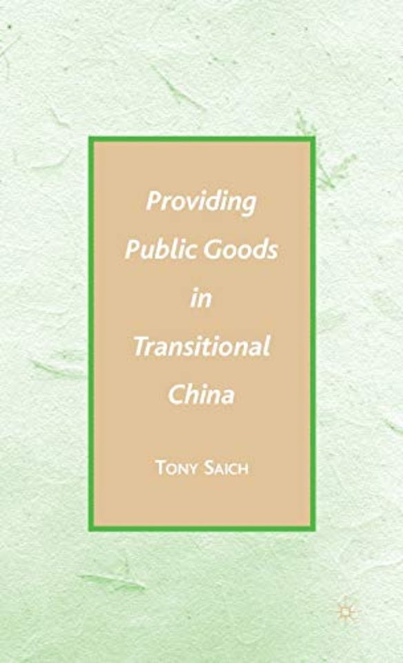 Providing Public Goods in Transitional China