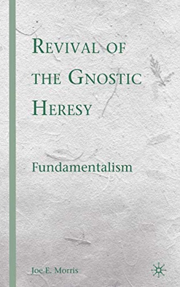 Revival of the Gnostic Heresy