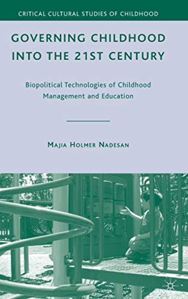 Governing Childhood into the 21st Century