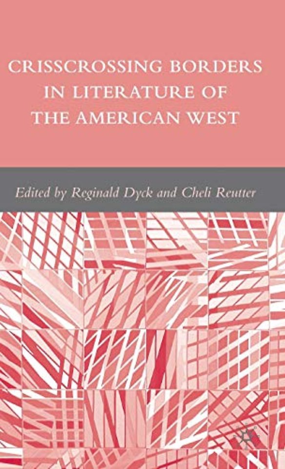 Crisscrossing Borders in Literature of the American West