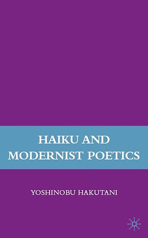 Haiku and Modernist Poetics