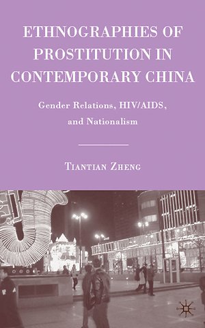 Ethnographies of Prostitution in Contemporary China