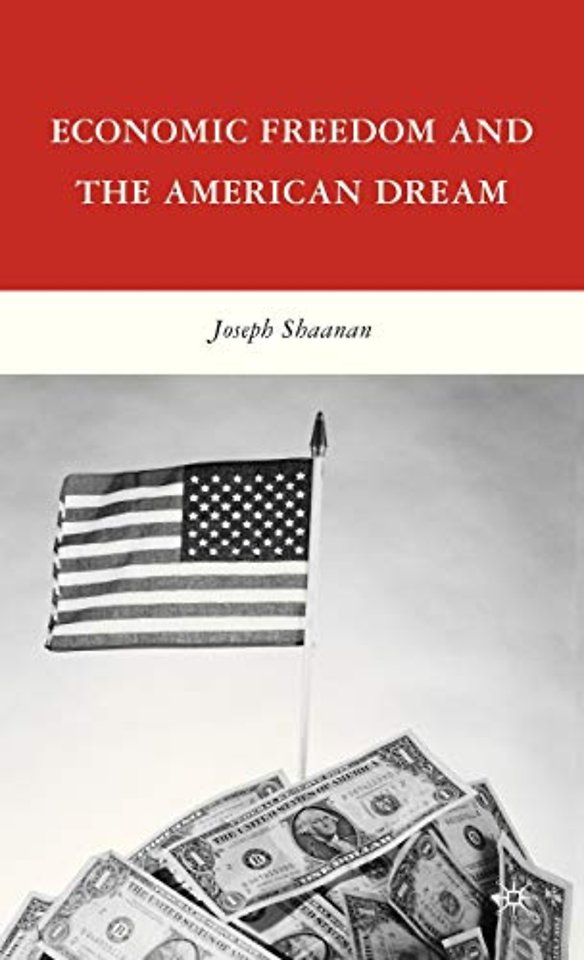 Economic Freedom and the American Dream
