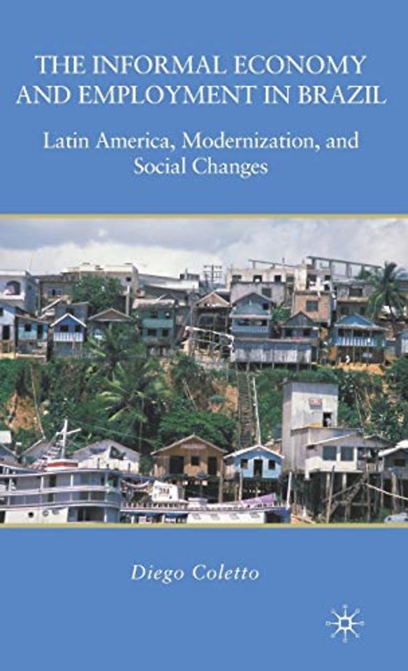 The Informal Economy and Employment in Brazil