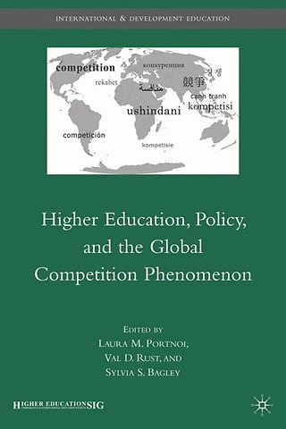 Higher Education, Policy, and the Global Competition Phenomenon