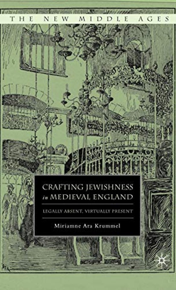 Crafting Jewishness in Medieval England