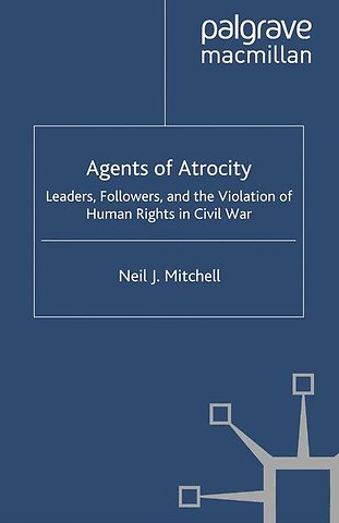 Agents of Atrocity