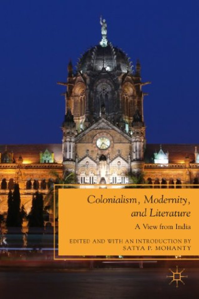 Colonialism, Modernity, and Literature