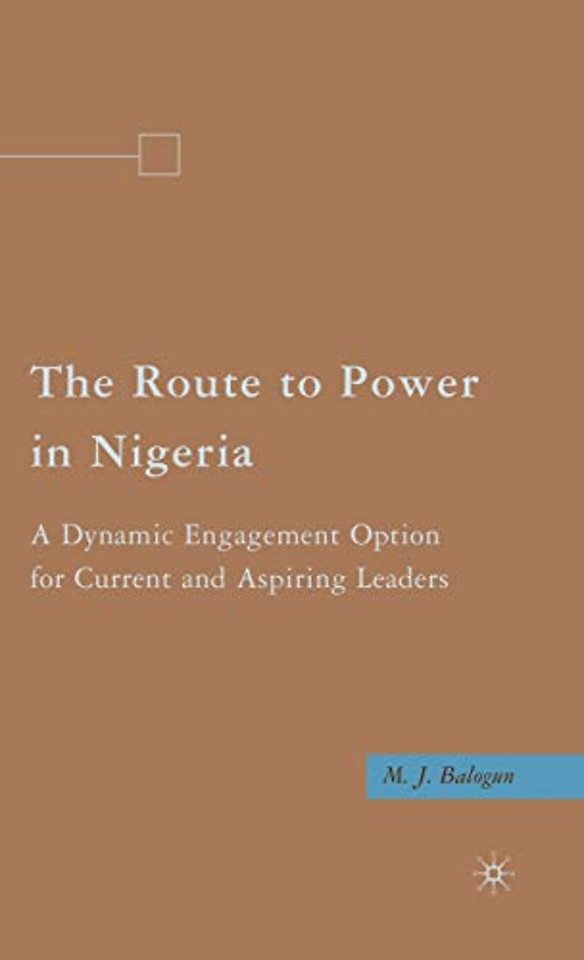 The Route to Power in Nigeria