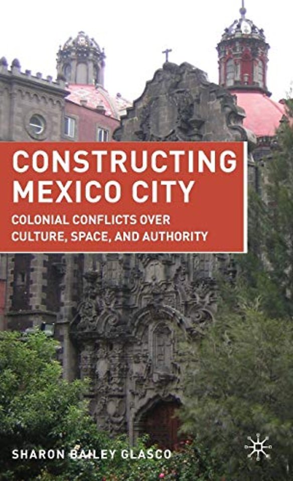 Constructing Mexico City