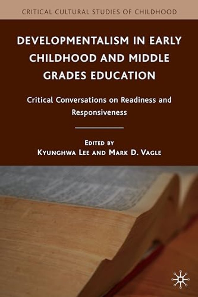 Developmentalism in Early Childhood and Middle Grades Education