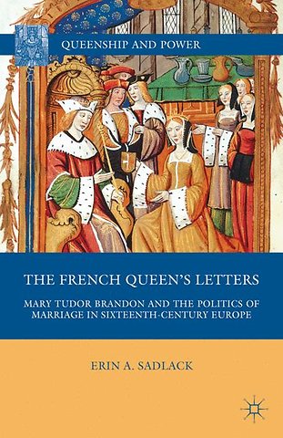 The French Queen’s Letters