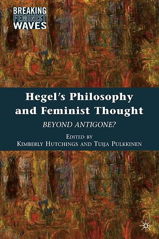 Hegel's Philosophy and Feminist Thought