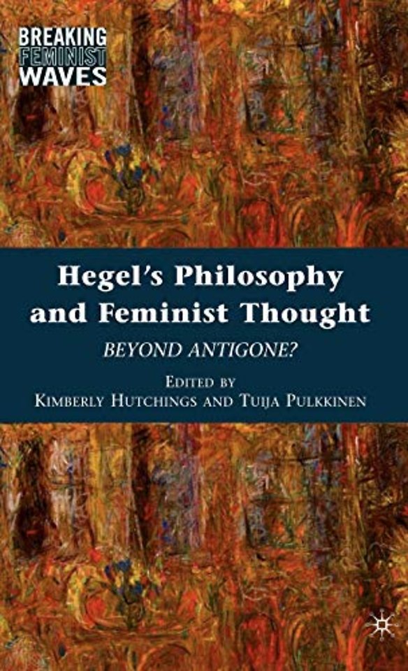Hegel's Philosophy and Feminist Thought
