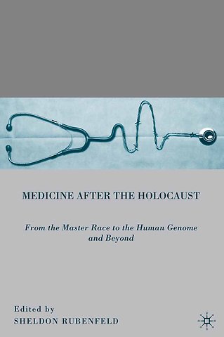 Medicine after the Holocaust