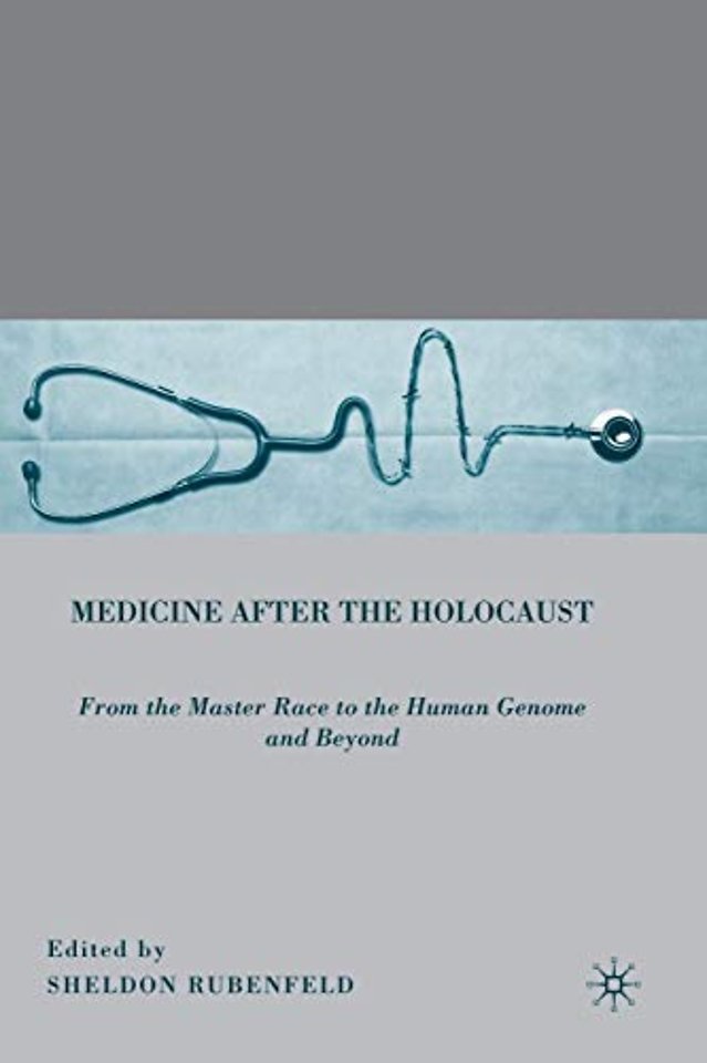Medicine after the Holocaust