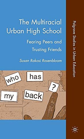 The Multiracial Urban High School