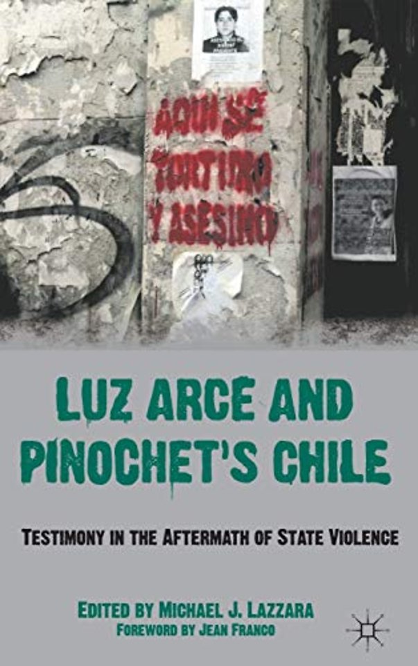 Luz Arce and Pinochet's Chile