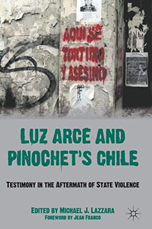 Luz Arce and Pinochet's Chile