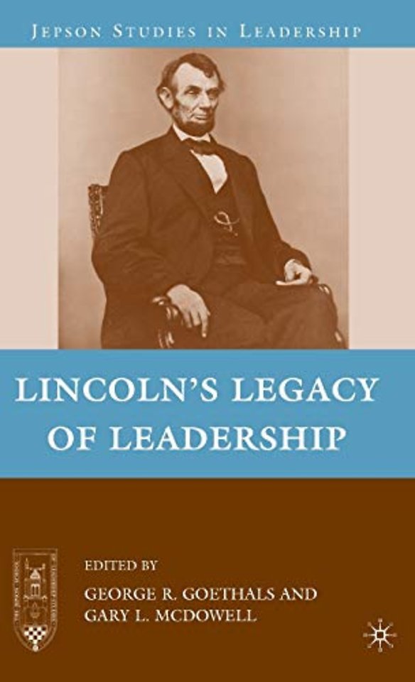 Lincoln’s Legacy of Leadership