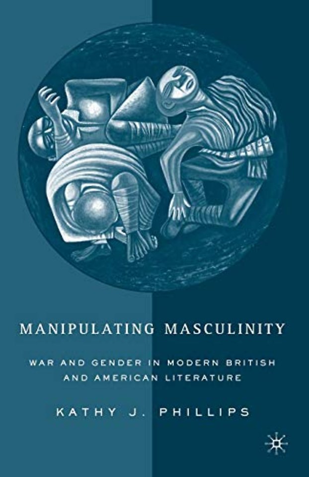 Manipulating Masculinity