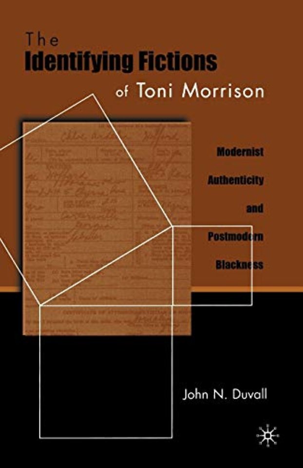 The Identifying Fictions of Toni Morrison