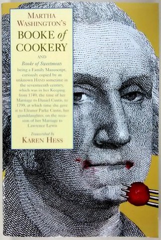 Martha Washington′s Book of Cookery and Book of Sweetmeats