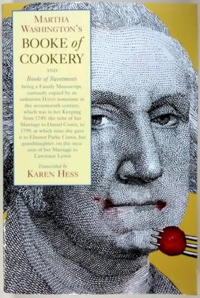 Martha Washington′s Book of Cookery and Book of Sweetmeats