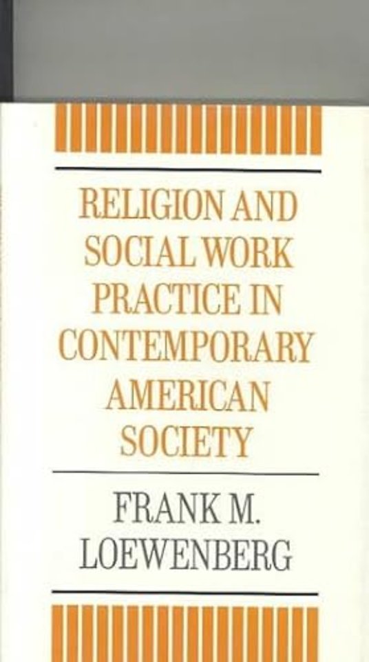 Religion and Social Work Practice in Contemporary American Society