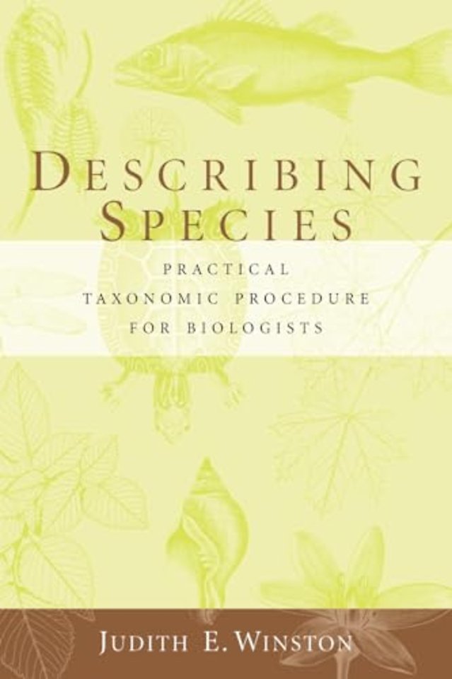 Describing Species – Practical Taxonomic Procedure for Biologists