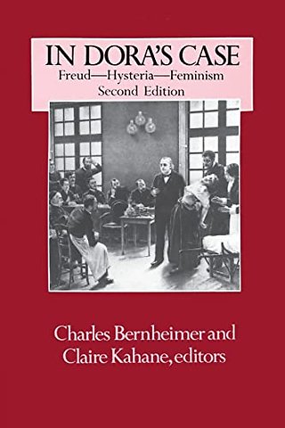In Dora′s Case – Freud, Hysteria, Feminism