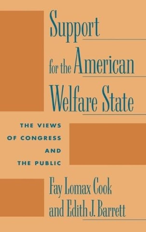Support for the American Welfare State – The Views  of Congress & the Public