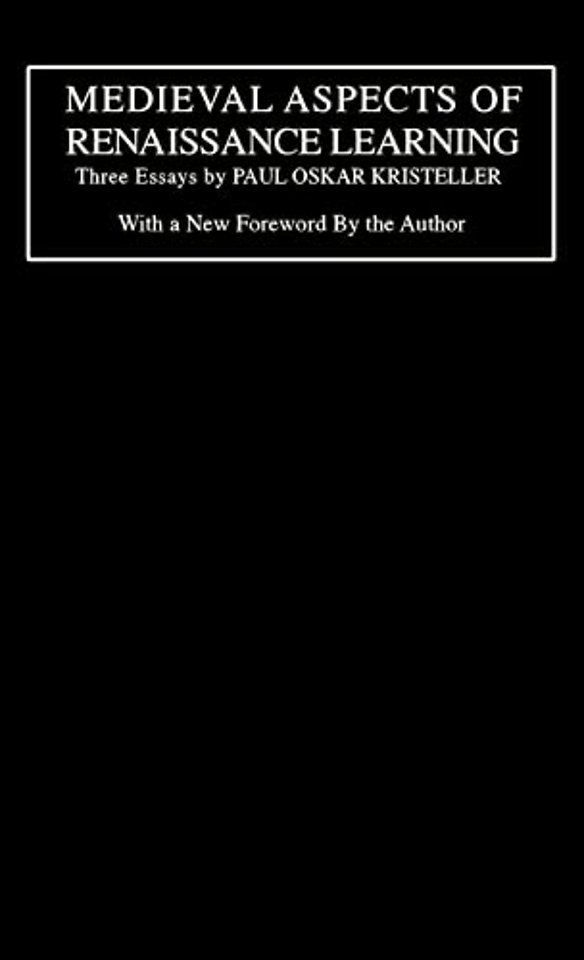 Medieval Aspects of Renaissance Learning