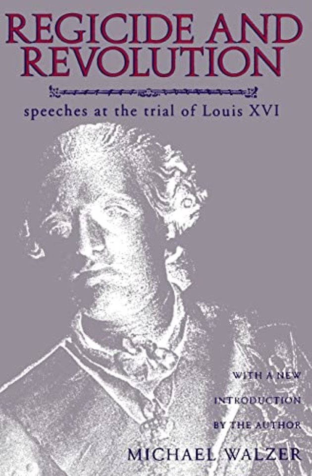 Regicide and Revolution – Speeches at the Trial of Louis XVI