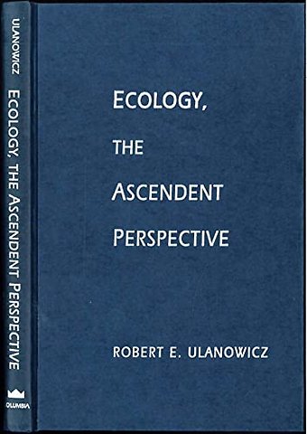 Ecology, the Ascendent Perspective