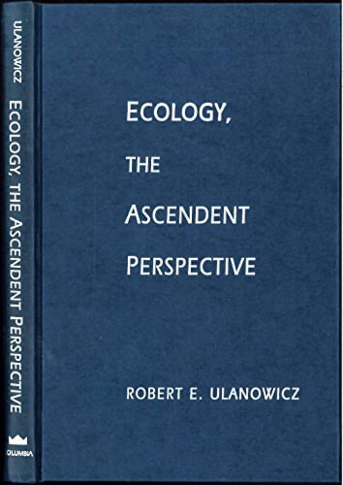 Ecology, the Ascendent Perspective
