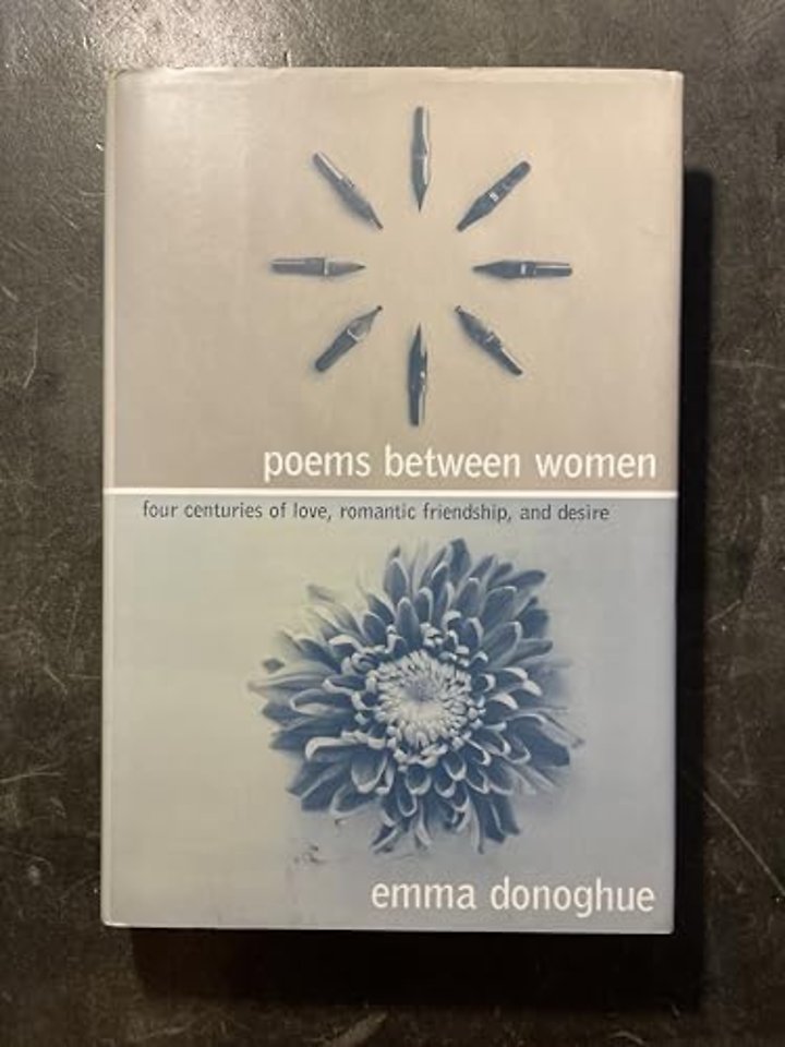 Poems Between Women – Four Centuries of Love, Romantic Friendship and Desire