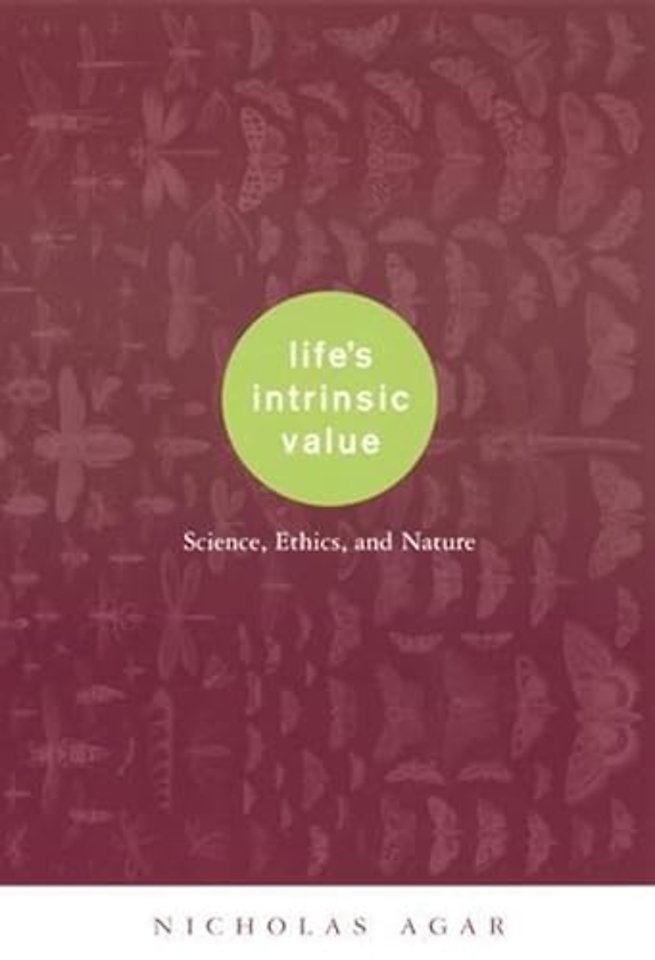 Life′s Intrinsic Value – Science, Ethics, & Nature