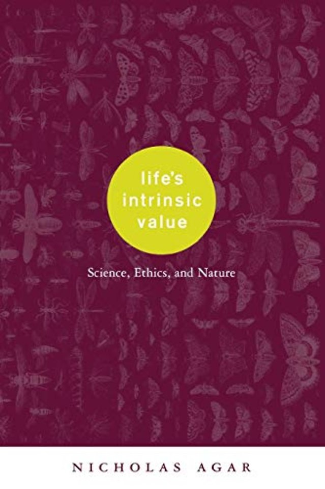 Life′s Intrinsic Value – Science, Ethics, & Nature