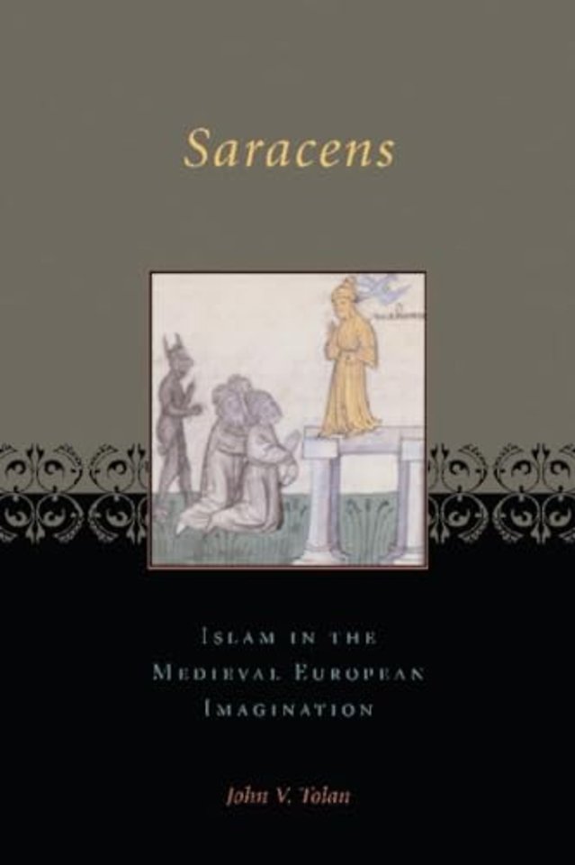 Saracens – Islam in the Medieval European Imagination
