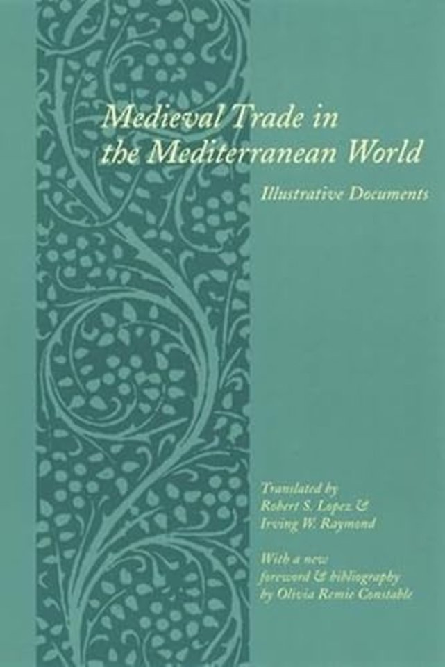 Medieval Trade in the Mediterranean World – Illustrative Documents