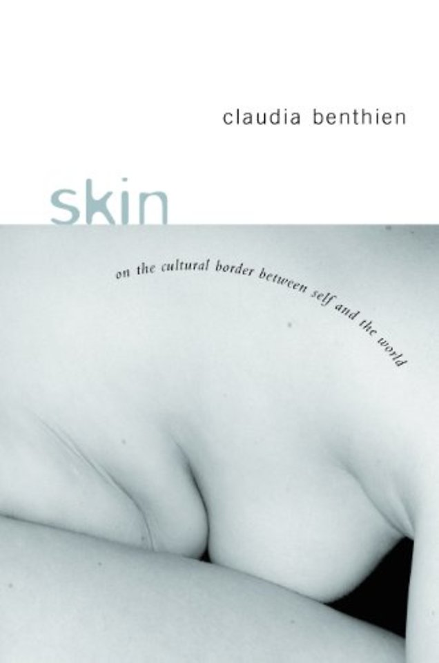 Skin – On the Cultural Border Between Self and the  World